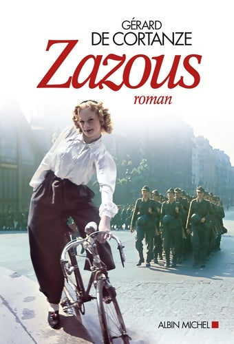 Zazous - Gérard De Cortanze - Livre