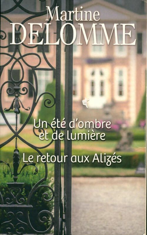 Livrenpoche : Un été d'ombre et de lumière / Le retour aux alizés  - Martine Delomme - Livre