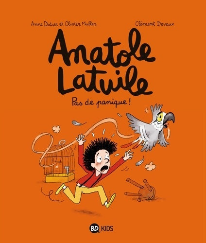 Anatole Latuile Tome VI : Pas de panique ! - Anne Didier - Livre