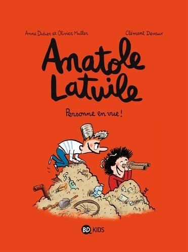 Livrenpoche : Anatole Latuile Tome III : Personne en vue - Anne Didier - Livre