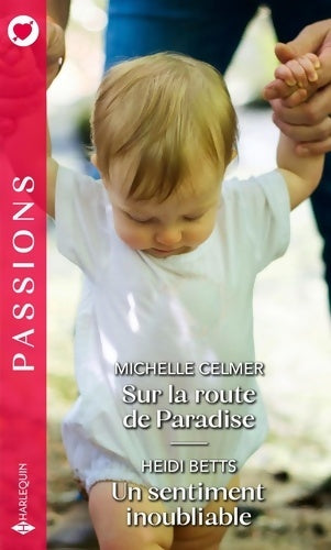 Livrenpoche : Sur la route de Paradise / Un sentiment inoubliable - Michelle Celmer - Livre
