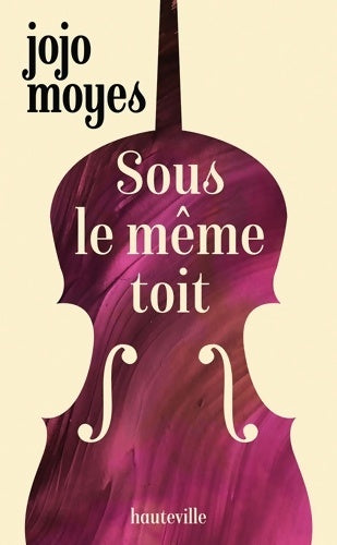 Livrenpoche : Sous le même toit - Jojo Moyes - Livre