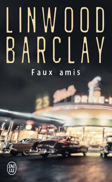 Livrenpoche : Faux amis - Barclay Linwood - Livre