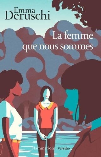 La femme que nous sommes - Emma Deruschi - Livre