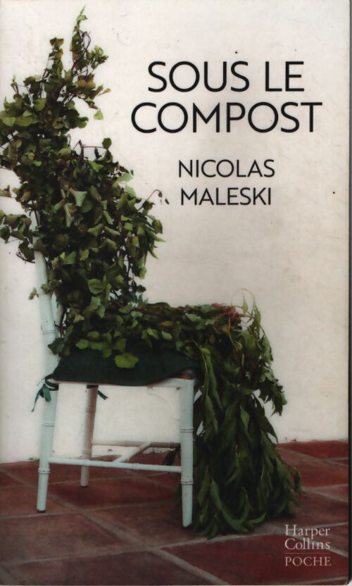 Sous le compost - Nicolas Maleski - Livre