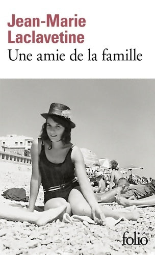 Une amie de la famille - Jean-Marie Laclavetine - Livre