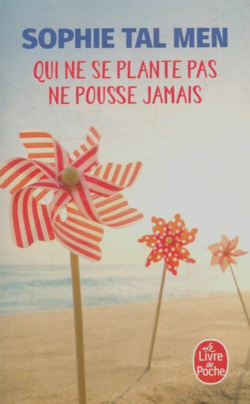 Livrenpoche : Qui ne se plante pas ne pousse jamais - Sophie Tal Men - Livre