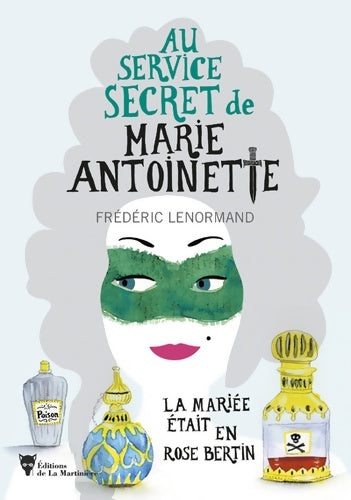 Livrenpoche : Au service secret de Marie-Antoinette - Frédéric Lenormand - Livre