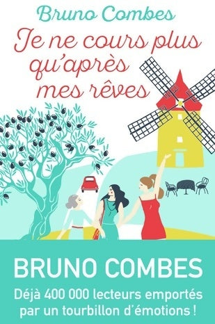 Livrenpoche : Je ne cours plus qu'après mes rêves - Bruno Combes - Livre