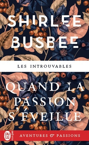 Quand la passion s'éveille - Shirlee Busbee - Livre