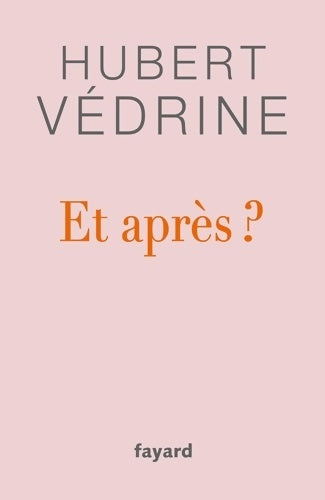 Livrenpoche : Et après ? - Hubert Védrine - Livre