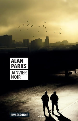 Livrenpoche : Janvier noir - Alan Parks - Livre