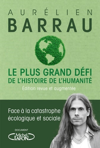 Livrenpoche : Le plus grand défi de l'histoire de l'humanité - Aurélien Barrau - Livre