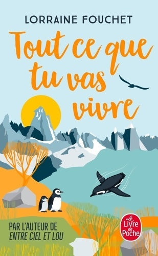 Livrenpoche : Tout ce que tu vas vivre - Lorraine Fouchet - Livre