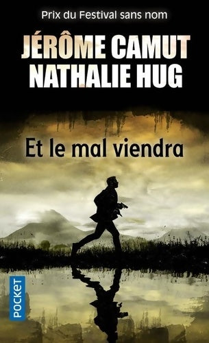 Livrenpoche : Et le mal viendra - Jérôme Camut - Livre