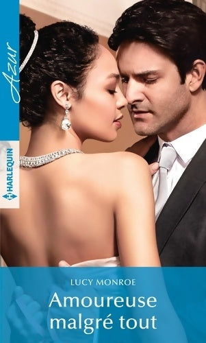 Livrenpoche : Amoureuse malgré tout - Lucy Monroe - Livre