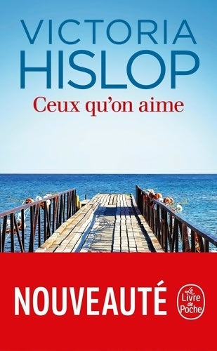 Livrenpoche : Ceux qu'on aime - Victoria Hislop - Livre