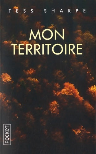 Livrenpoche : Mon territoire - Tess Sharpe - Livre
