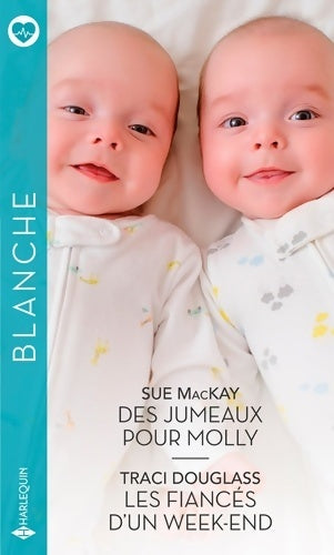 Livrenpoche : Des jumeaux pour Molly / Les fiancés d'un week-end - Sue Mackay - Livre
