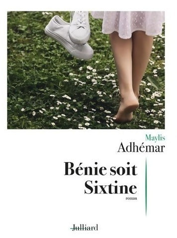 Livrenpoche : Bénie soit sixtine - Maylis Adhémar - Livre