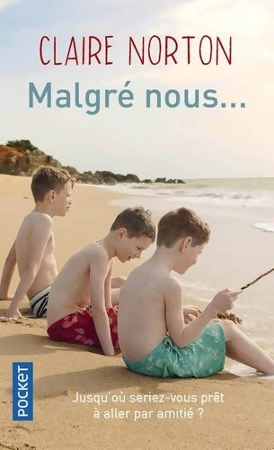 Livrenpoche : Malgré nous... - Claire Norton - Livre