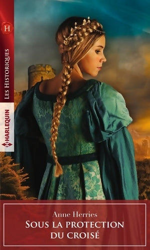 Sous la protection du croisé - Anne Herries - Livre