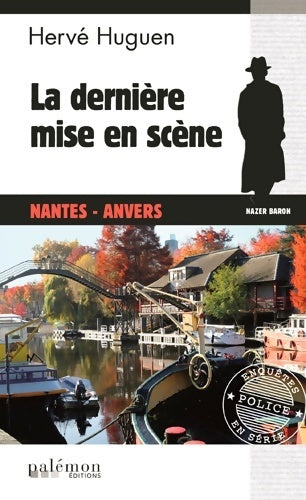 Livrenpoche : La dernière mise en scène - Hervé Huguen - Livre