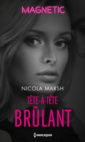 Tête-à-tête brûlant - Nicola Marsh - Livre