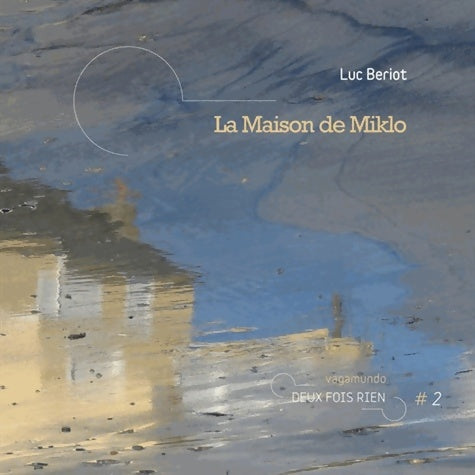 Livrenpoche : La maison de Miklo - Louis Bériot - Livre