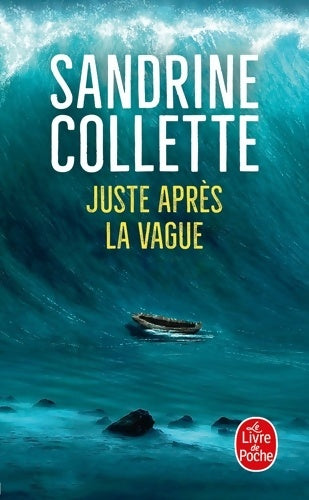 Livrenpoche : Juste après la vague - Sandrine Collette - Livre