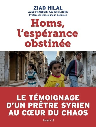Livrenpoche : Homs, l'espérance obstinée - Ziad Hilal - Livre