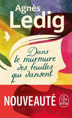 Livrenpoche : Dans le murmure des feuilles qui dansent - Ledig Agnes - Livre