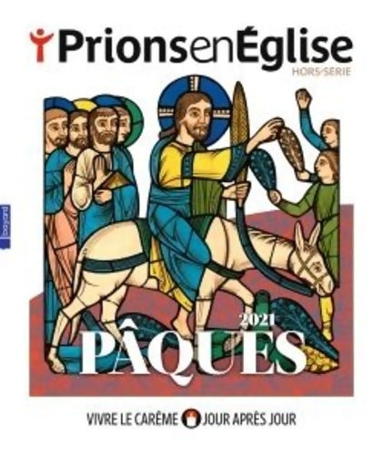 Livrenpoche : Prions en l'Eglise Hors-série pâques 2021 - Collectif - Livre