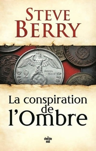 Livrenpoche : La conspiration de l'ombre - Steve Berry - Livre