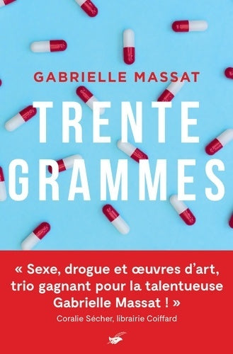 Trente grammes - Gabrielle Massat - Livre