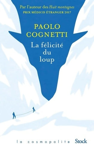 Livrenpoche : La félicité du loup - Paolo Cognetti - Livre