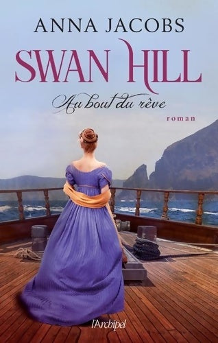 Livrenpoche : Swan Hill Tome II : Au bout du rêve - Anna Jacobs - Livre