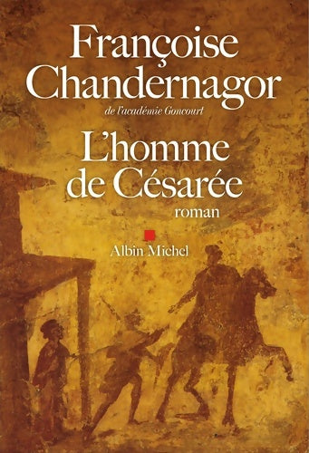 Livrenpoche : La reine oubliée Tome III : L'homme de Césarée - Françoise Chandernagor - Livre