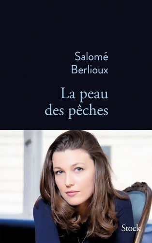 Livrenpoche : La peau des pêches - Salomé Berlioux - Livre