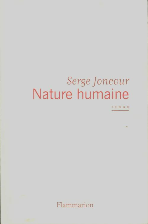 Livrenpoche : Nature humaine - Serge Joncour - Livre