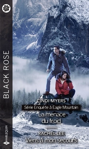 Livrenpoche : La menace du froid / Viens à mon secours - Cindi Myers - Livre