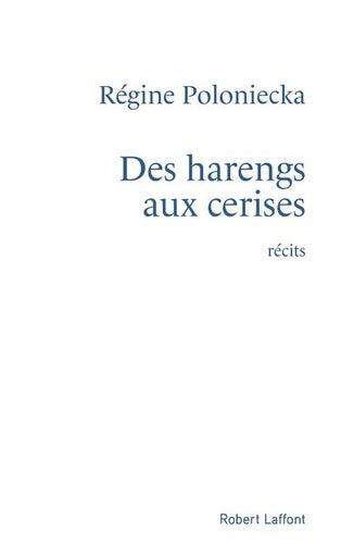 Livrenpoche : Des harengs aux cerises - Régine Poloniecka - Livre