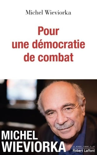 Livrenpoche : Pour une démocratie de combat - Michel Wieviorka - Livre
