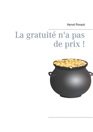 Livrenpoche : La gratuité n'a pas de prix ! - Hervé Ponsot - Livre