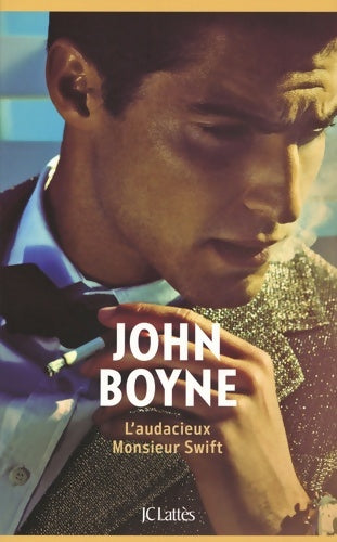 Livrenpoche : L'audacieux Monsieur Swift - John Boyne - Livre