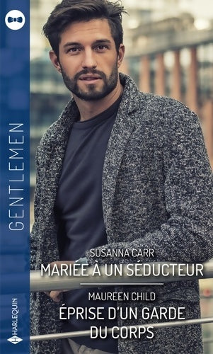 Livrenpoche : Mariée à un séducteur / Eprise d'un garde du corps - Susanna Carr - Livre