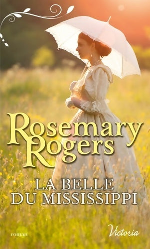 Livrenpoche : La belle du Mississippi - Rosemary Rogers - Livre