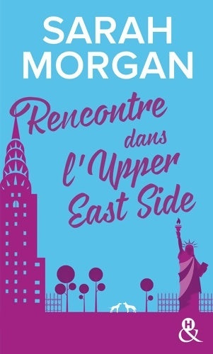 Livrenpoche : Rencontre dans l'Upper East Side - Sarah Morgan - Livre