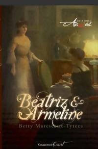 Livrenpoche : Beatriz & Armeline - Betty Maresceaux-Tyteca - Livre