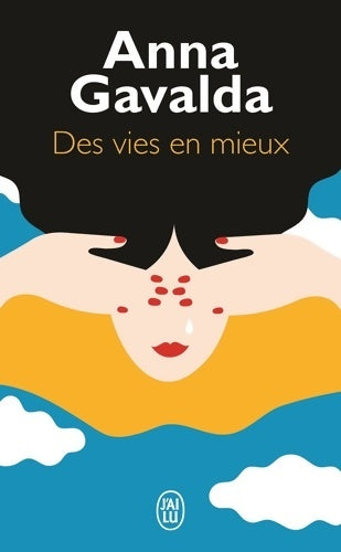 Livrenpoche : Des vies en mieux - Anna Gavalda - Livre